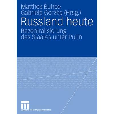 Russland heute, Taschenbuch von Matthes Buhbe,Gabriele Gorzka, VS Verlag für Sozialwissenschaften, 978-3-531-15269-1