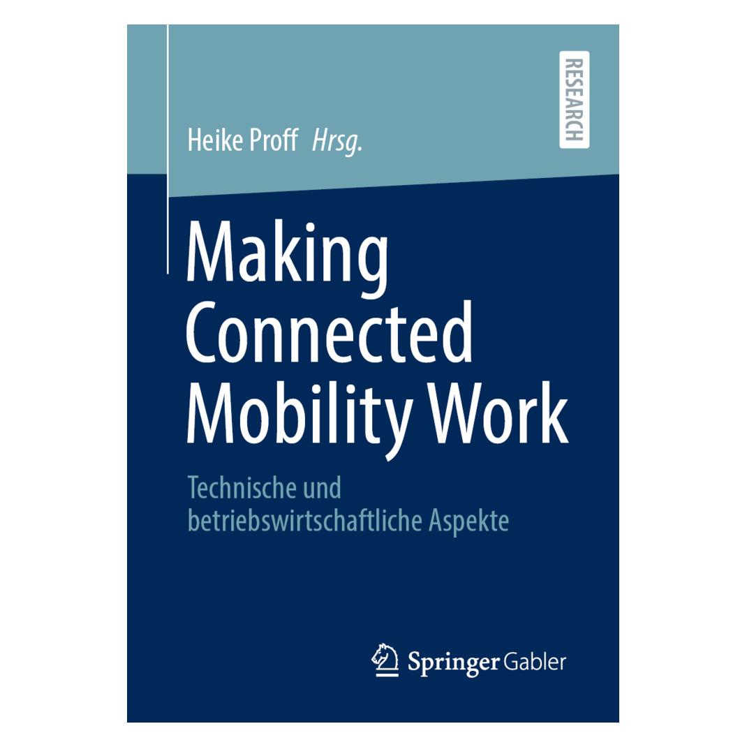 Springer Making Connected Mobility Work (Deutsch, Softcover, Heike Proff) (56161094)