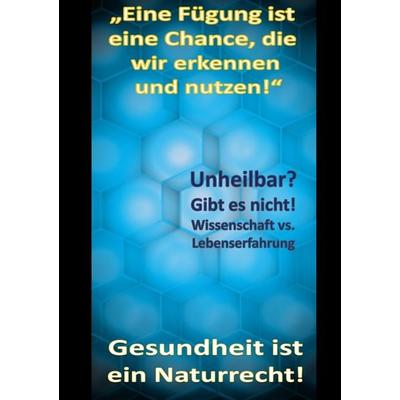 Gesundheit ist ein Naturrecht!, Taschenbuch von Christine B. Mager, BoD – Books on Demand, 978-3-7568-4353-4