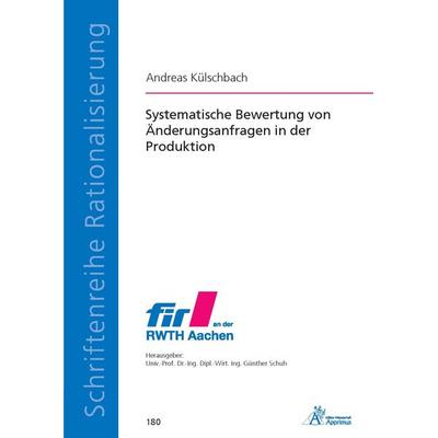 Systematische Bewertung von Änderungsanfragen in der Produktion, Taschenbuch von Andreas Külschbach, Apprimus, 978-3-9855502-4-1