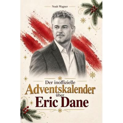 Der inoffizielle Adventskalender über Eric Dane -