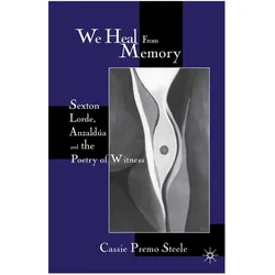 We Heal from Memory, Fachbücher von C. Steele, C Steele