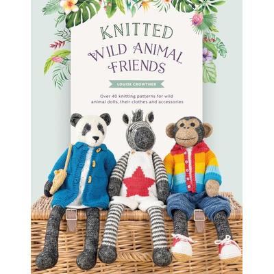 Knitted Wild Animal Friends, Taschenbuch von Louise Crowther, David and Charles Ltd, 978-1-4463-0908-7