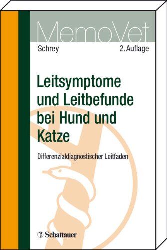 Schrey, Christian Ferdinand - Leitsymptome und Leitbefunde bei Hund und Katze: Differenzialdiagnostischer Leitfaden - Preis vom 10.10.2026 11:48:34 h