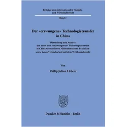 Der 'erzwungene' Technologietransfer in China, Fachbücher von Philip Julian Lüssem