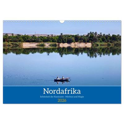 Nordafrika Schönheit der Kontraste - Mythos und Magie (Wandkalender 2026 DIN A3 quer), CALVENDO Monatskalender