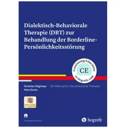Dialektisch-Behaviorale Therapie (DBT) zur Behandlung der Borderline-Persönlichkeitsstörung, Fachbücher von Hans Gunia, Christian Stiglmayr