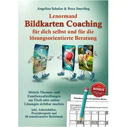 Lenormand Bildkarten Coaching fr dich selbst und fr die lsungsorientierte Beratung, Ratgeber von Petra Smerling, Angelina Schulze