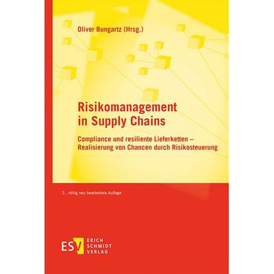 Risikomanagement in Supply Chains, Taschenbuch von Michael Essig,Oliver Bungartz,Matthias M. Meyer,Ute Vanini,Fares Getzin, Erich Schmidt Verlag,