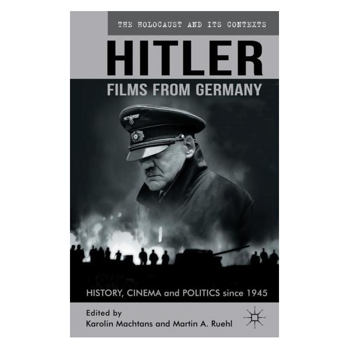 Palgrave Macmillan Uk Hitler - Films from Germany (Englisch, Hardcover, Karolin Machtans, Martin A. Ruehl) (63038401)