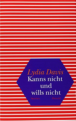 Lydia Davis - Kanns nicht und wills nicht: Stories - Preis vom 30.09.2026 09:01:18 h