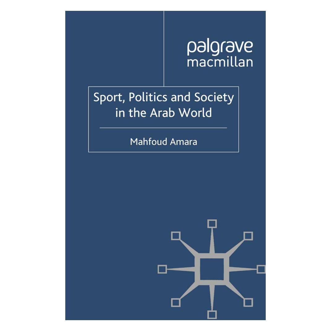 Springer Sport, Politics and Society in the Arab World (Englisch, Softcover, M. Amara) (55813288)