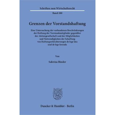 Grenzen der Vorstandshaftung., Taschenbuch von Sabrina Binder, Duncker & Humblot, 978-3-428-14813-4