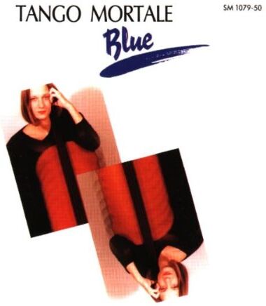 Tango Mortale - Tango Mortale Blue - Preis vom 09.10.2026 07:28:09 h