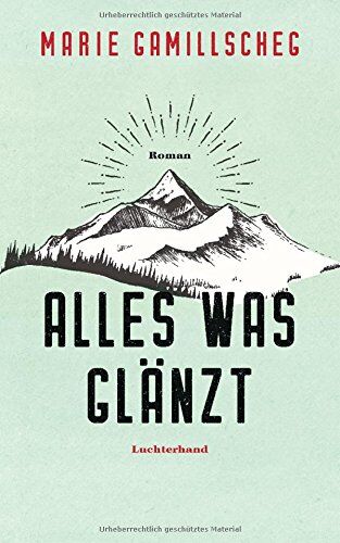 Marie Gamillscheg - Alles was glänzt: Roman - Preis vom 16.10.2026 11:41:07 h
