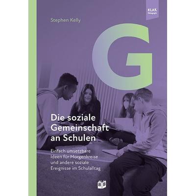 Die soziale Gemeinschaft an Schulen, Gebundene Ausgabe von Stephen Kelly, Bananenblau, 978-3-946829-75-1