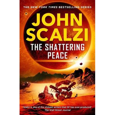 The Shattering Peace, Taschenbuch von John Scalzi, Pan MacMillan, 978-1-5098-3538-6