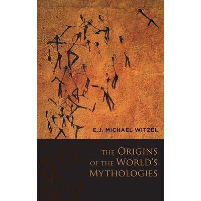 The Origins of the World's Mythologies, Gebundene Ausgabe von Witzel, Oxford Academic, 978-0-19-536746-1