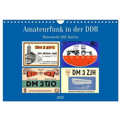 Amateurfunk in der DDR - Historische QSL-Karten (Wandkalender 2027 DIN A4 quer), CALVENDO Monatskalender