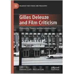 Gilles Deleuze and Film Criticism, Fachbücher von Hoi Lun Law, Dominic Lash