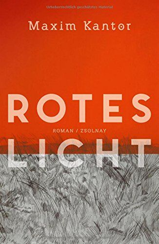 Maxim Kantor - Rotes Licht: Roman - Preis vom 09.10.2026 07:28:09 h