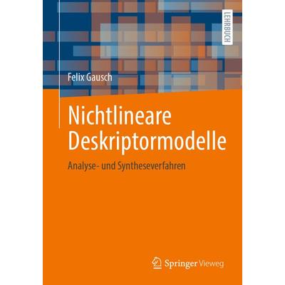 Nichtlineare Deskriptormodelle, Taschenbuch von Felix Gausch, Springer Fachmedien Wiesbaden GmbH, 978-3-658-31943-4