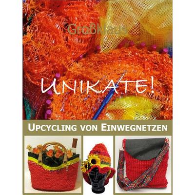 Unikate!, Taschenbuch von Simone König, BoD – Books on Demand, 978-3-7597-0730-7