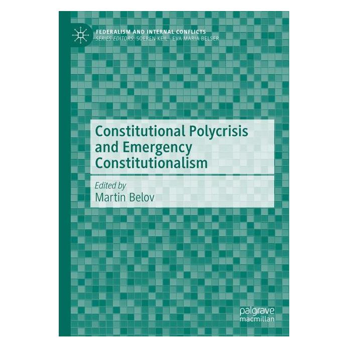 Springer Constitutional Polycrisis and Emergency Constitutionalism (Englisch, Hardcover, Martin Belov) (62624947)
