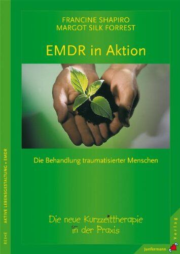Francine Shapiro - EMDR in Aktion: Die neue Kurzzeit-Therapie in der Praxis - Preis vom 09.10.2026 07:28:09 h