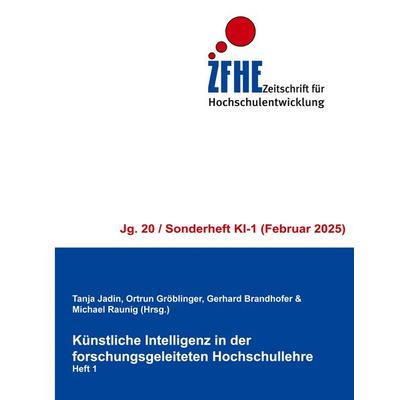 Künstliche Intelligenz in der forschungsgeleiteten Hochschullehre, Taschenbuch von , BoD – Books on Demand, 978-3-7693-1530-1