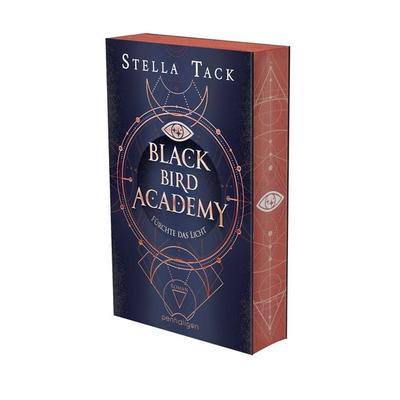 Black Bird Academy - Fürchte das Licht, Taschenbuch von Stella Tack, Penhaligon