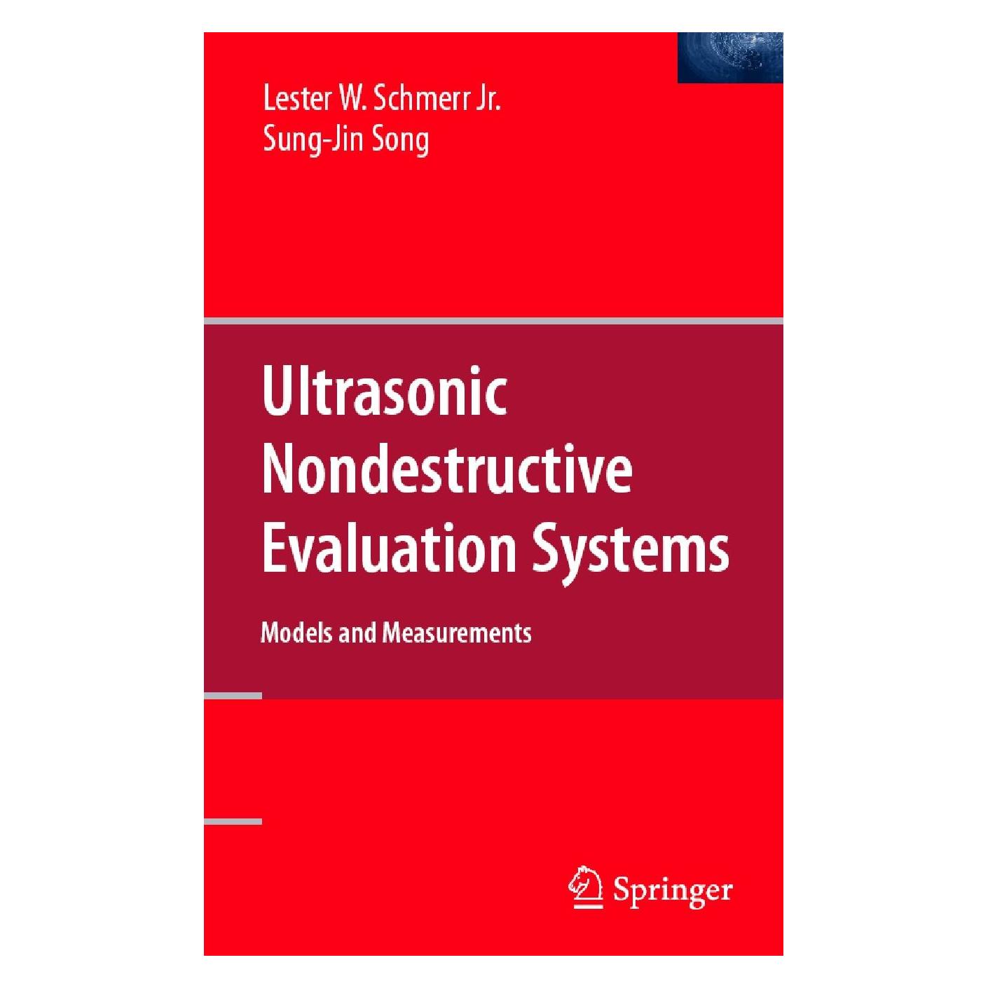 Springer Ultrasonic Nondestructive Evaluation Systems (Englisch, Hardcover, Lester W. Schmerr Jr., Sung-Jin Song) (9780387490618)