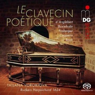Le Clavecin Po'tique - Tatjana Vorobjova, CD
