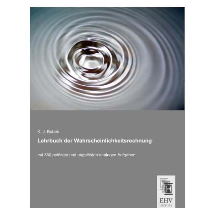 EHV-History Lehrbuch der Wahrscheinlichkeitsrechnung (Deutsch, Softcover, K J Bobek) (55607799)