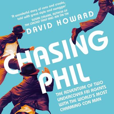 Chasing Phil - David Howard, Audio, 9781509883127
