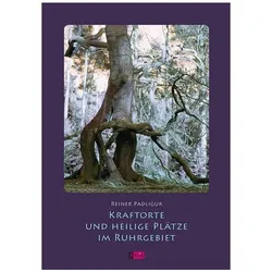 KraftorteundheiligePlätzeimRuhrgebiet, Sachbücher von Reiner Padligur
