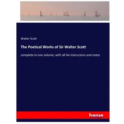 The Poetical Works of Sir Walter Scott, Belletristik von Walter Scott