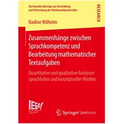 Zusammenhänge zwischen Sprachkompetenz und Bearbeitung mathematischer Textaufgaben, Fachbücher von Nadine Wilhelm
