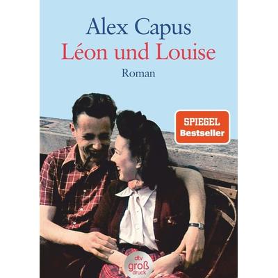 Léon und Louise, Taschenbuch von Alex Capus, dtv, 978-3-423-25363-5