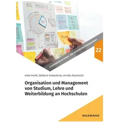 Organisation und Management von Studium, Lehre und Weiterbildung an Hochschulen, Fachbücher von Stefanie Kretschmer, Anke Kretschmer Hanft, Annika Maschwitz, Anke Hanft