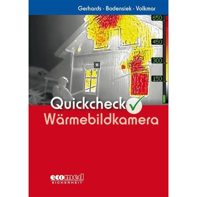 Quickcheck Wärmebildkamera, Gebundene Ausgabe von Frank Gerhards,Guido Volkmar,Torsten Bodensiek, Ecomed-Storck, 978-3-609-68875-6
