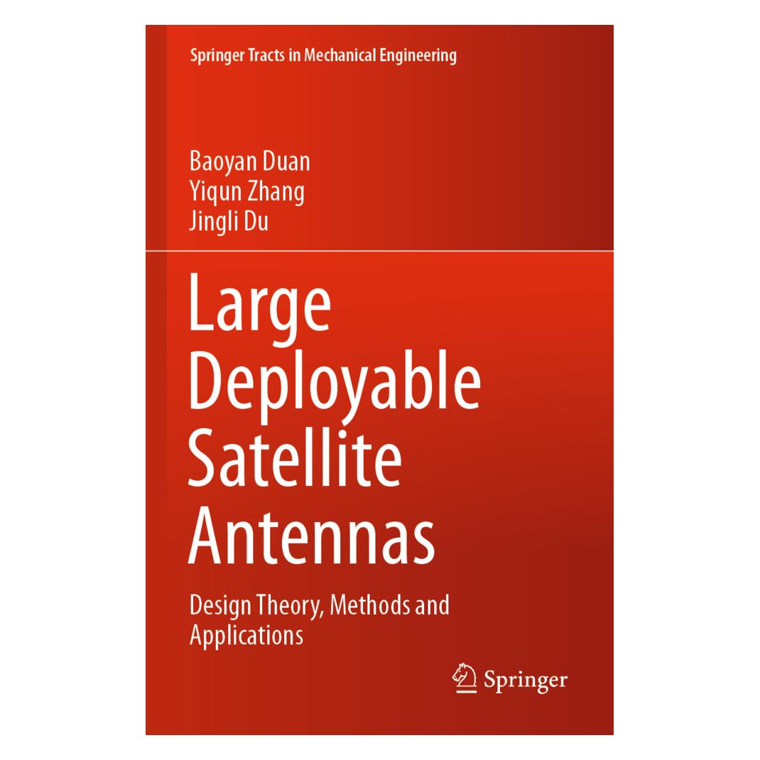 Springer Large Deployable Satellite Antennas (Englisch, Softcover, Baoyan Duan, Jingli Du, Yiqun Zhang) (56211483)