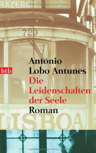 Antunes, António Lobo - Die Leidenschaften der Seele: Roman - Preis vom 09.10.2026 07:28:09 h