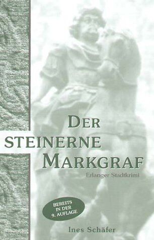Ines Schäfer - Der steinerne Markgraf: Erlanger Stadtkrimi - Preis vom 12.10.2026 11:37:12 h