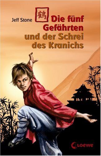 Jeff Stone - Die fünf Gefährten und der Schrei des Kranichs - Preis vom 09.10.2026 07:28:09 h