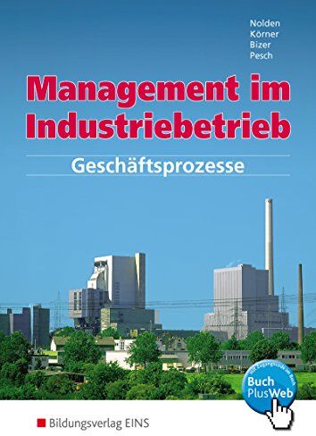Ernst Bizer - Management im Industriebetrieb: Geschäftsprozesse: Schülerband - Preis vom 30.09.2026 09:01:18 h