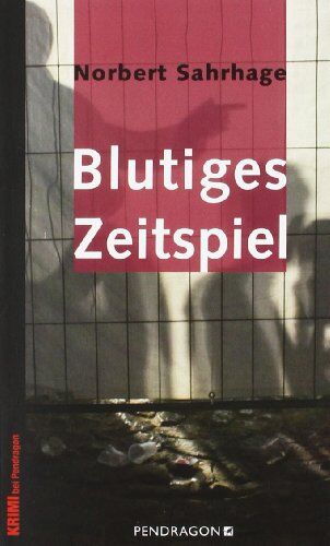 Norbert Sahrhage - Blutiges Zeitspiel - Preis vom 11.10.2026 15:43:13 h