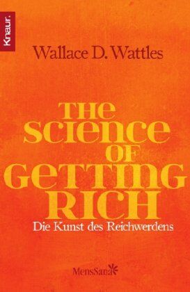 Wattles, Wallace D. - The Science of Getting Rich: Die Kunst des Reichwerdens - Preis vom 01.10.2026 17:08:56 h