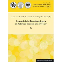 Germanistische Forschungsfragen in Kato, Fachbücher von Mariusz Jakosz, Krystian Suchorab, Aleksandra Molenda, Louise van Wijgerden-Bachta