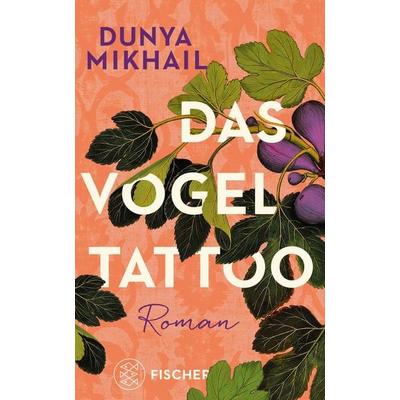 Das Vogel-Tattoo, Taschenbuch von Dunya Mikhail, Fischer Taschenbuch Verlag, 978-3-596-71146-8